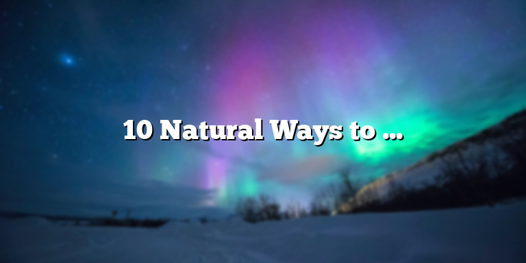 10 Natural Ways to Regain Your Period